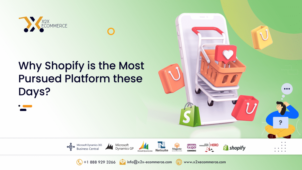 WHY SHOPIFY IS THE MOST PURSUED PLATFORM THESE DAYS
